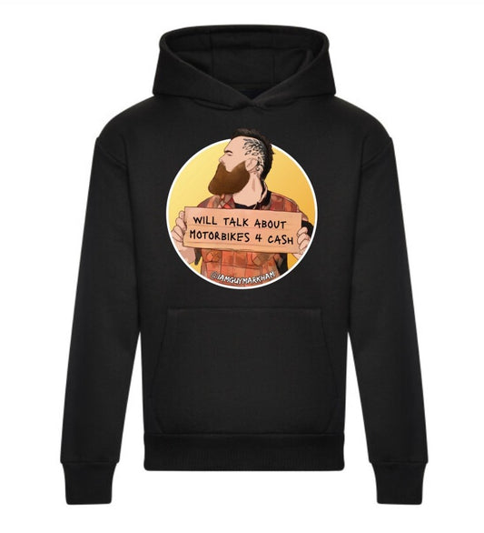 "Will Talk About Motorbikes 4 Cash" Hoodie